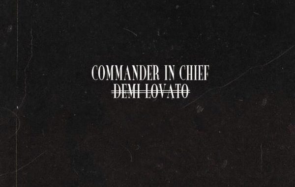 Demi Lovato Commander In Chief Mp3 Download
