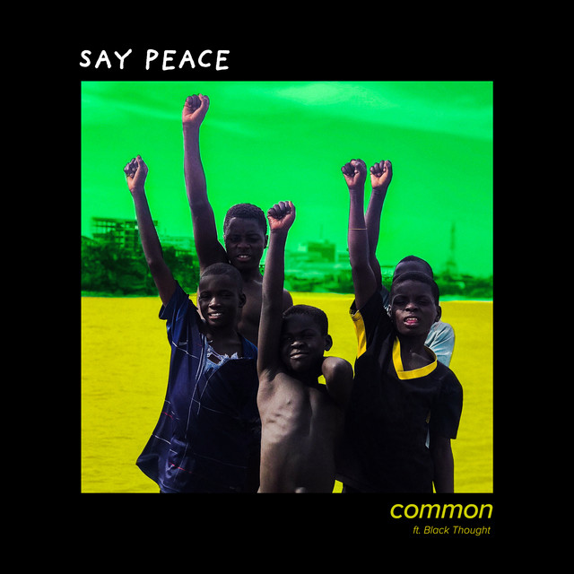 Common Say Peace Mp3 Download