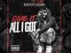 Kevin Gates Give It All I Got Mp3 Download
