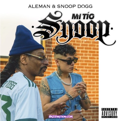 Aleman - Mi Tío Snoop (feat. Snoop Dogg) Mp3 Download