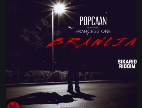 Popcaan - Brawlin Ft. Frahcess One Mp3 Download