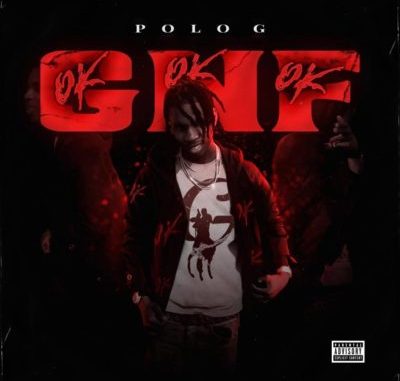 Polo G GNF (OKOKOK) Mp3 Download